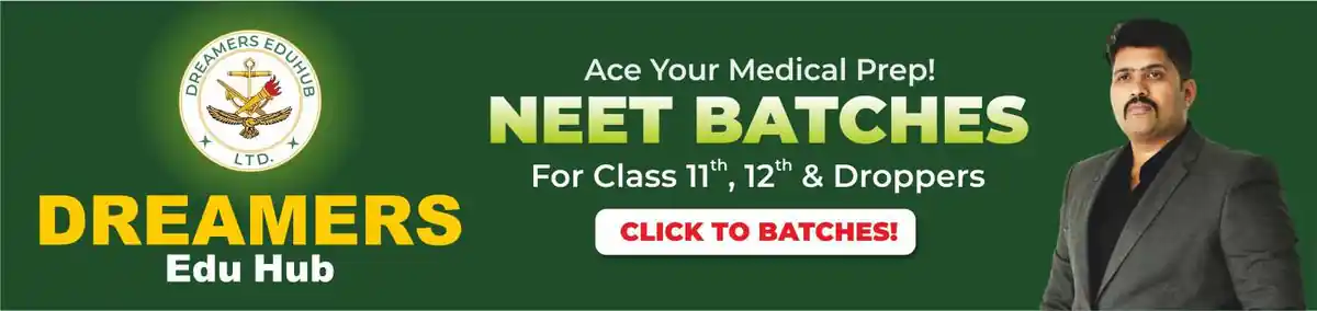 Dreamers Edu Hub NEET batches for Class 11th 12th and droppers medical preparation